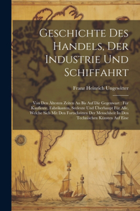 Geschichte Des Handels, Der Industrie Und Schiffahrt