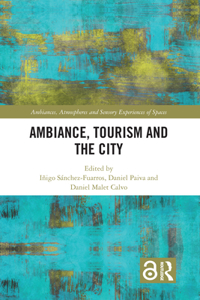 Ambiance, Tourism and the City