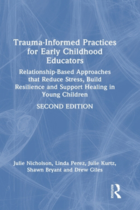 Trauma-Informed Practices for Early Childhood Educators