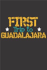 First Trip To Guadalajara