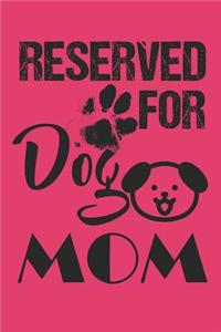 Reserved For Dog Mom