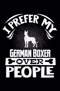 I Prefer My German Boxer Over People
