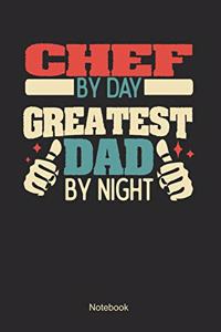 Chef by day greatest dad by night