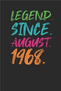 Legend Since August 1968
