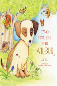 Two Houses For Wilbur