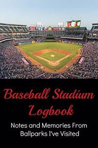 Baseball Stadium Logbook