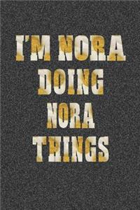 I'm Nora Doing Nora Things