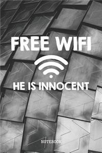 Free WiFi He Is Innocent
