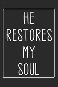 He Restores My Soul