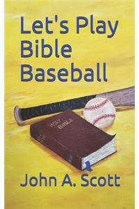 Let's Play Bible Baseball