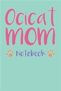 Ocicat Mom Composition Notebook of Cat Mom Journal