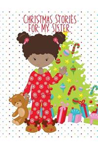 Christmas stories for my sister Notebook Handmade Gift From a young writer