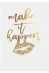 Make It Happen