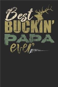 Best Buckin Papa Ever