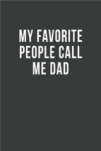 My Favorite People Call Me Dad