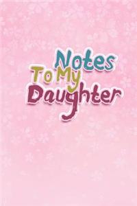 Notes To My Daughter