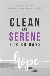 Clean And Serene For 30 Days
