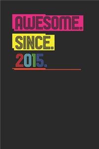 Awesome Since 2015