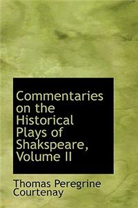 Commentaries on the Historical Plays of Shakspeare, Volume II