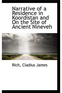 Narrative of a Residence in Koordistan and on the Site of Ancient Nineveh