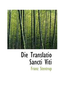 Die Translatio Sancti Viti