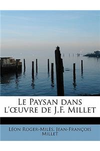 Le Paysan Dans L' Uvre de J.F. Millet