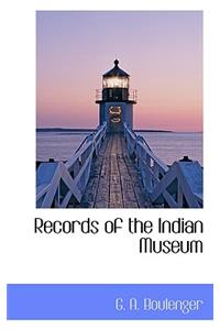 Records of the Indian Museum