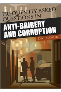 Frequently Asked Questions in Anti-Bribery and Corruption