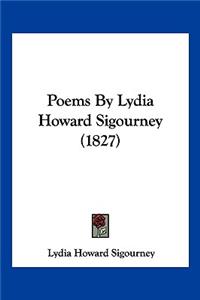 Poems By Lydia Howard Sigourney (1827)