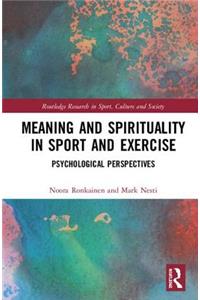 Meaning and Spirituality in Sport and Exercise