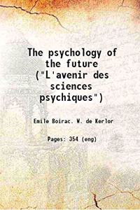 Revival: The Psychology of the Future (1918)