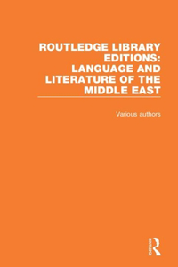 Routledge Library Editions: Language and Literature of the Middle East