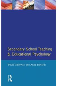 Secondary School Teaching and Educational Psychology