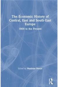 Economic History of Central, East and South-East Europe