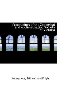 Proceedings of the Zoological and Acclimatisation Society of Victoria