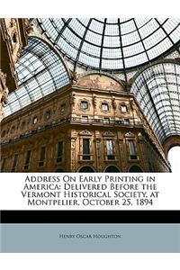 Address on Early Printing in America