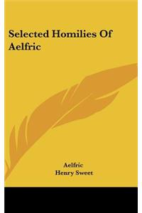 Selected Homilies of Aelfric