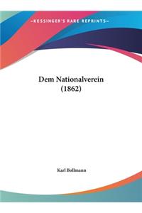 Dem Nationalverein (1862)