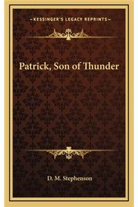 Patrick, Son of Thunder