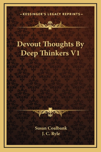 Devout Thoughts by Deep Thinkers V1