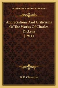 Appreciations And Criticisms Of The Works Of Charles Dickens (1911)