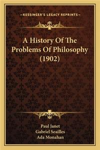 History Of The Problems Of Philosophy (1902)