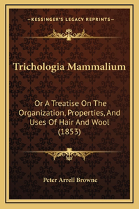 Trichologia Mammalium