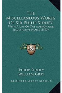 The Miscellaneous Works of Sir Philip Sidney