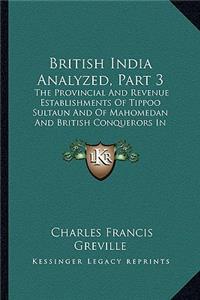 British India Analyzed, Part 3