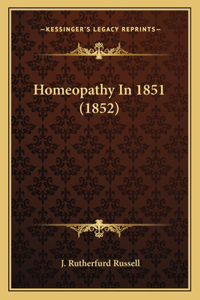 Homeopathy in 1851 (1852)