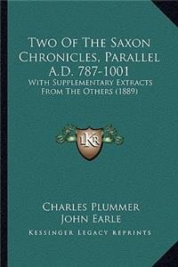Two Of The Saxon Chronicles, Parallel A.D. 787-1001