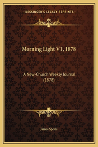 Morning Light V1, 1878