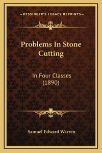 Problems In Stone Cutting