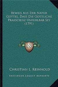 Beweis Aus Der Natur Gottes, Dass Die Gottliche Praescienz Unfehlbar Sey (1791)